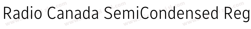 Radio Canada SemiCondensed Regular字体转换